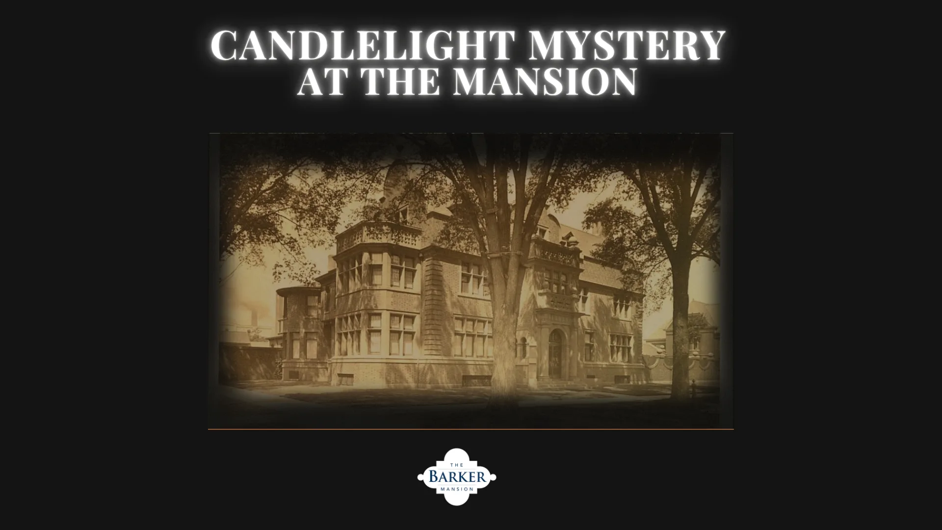 Candlelight Mystery at The Mansion The Secret Tunnel The Barker